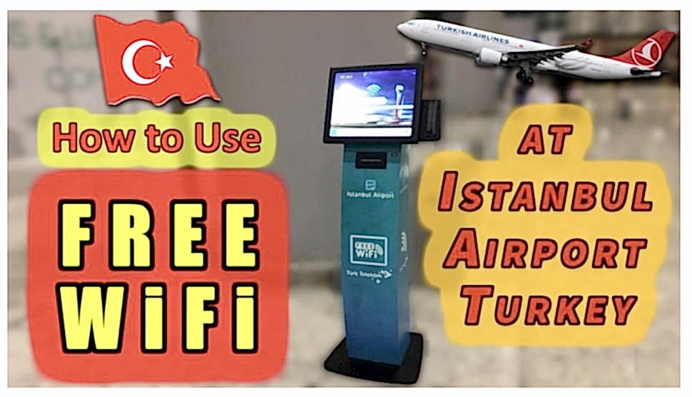 How to get Free Wi-Fi at Istanbul Airport?